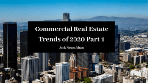 JN Commercial Real Estate Trends Of 2020 Part 1