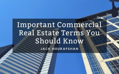 Important Commercial Real Estate Terms You Should Know, Jack Nourafshan