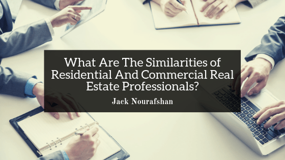 What Are The Similarities of Residential And Commercial Real Estate Professionals?